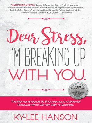 cover image of Dear Stress, I‘m Breaking up with You